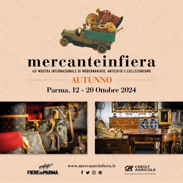 MERCANTE IN FIERA DI PARMA ED. AUTUNNO 12 - 20 OTTOBRE 2024