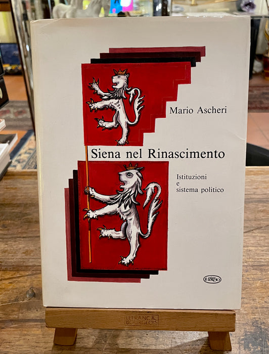 Libro "Siena nel Rinascimento" Mario Ascheri 1985